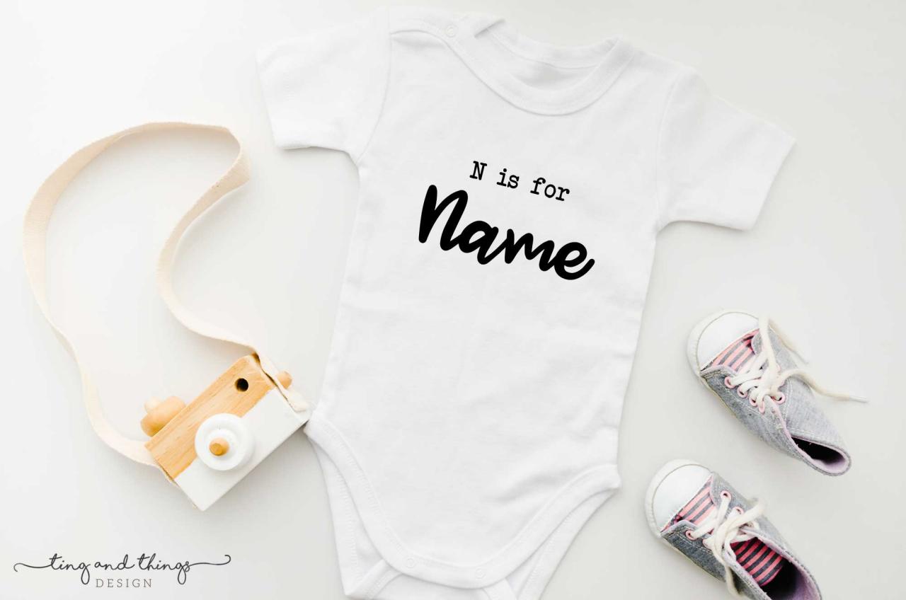 N Is For Name - Custom Name Baby Onesie | Gender Neutral Baby Bodysuit.